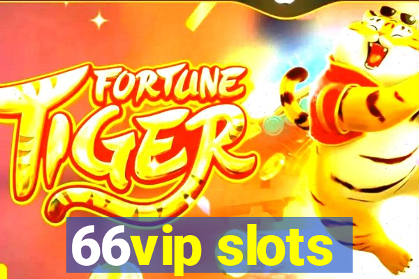 66vip slots